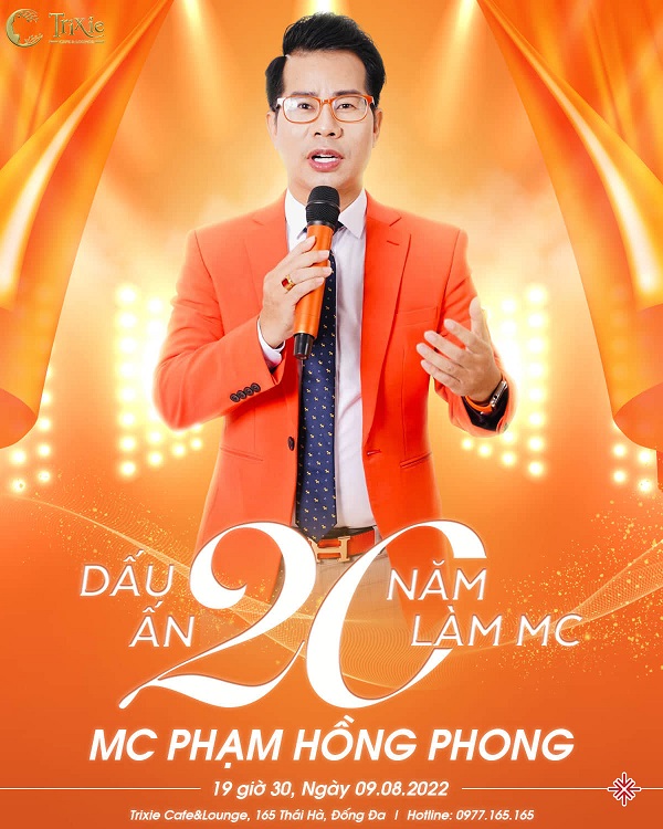 MC Phạm Hồng Phong tổ chức sự kiện, kỷ niệm ‘20 năm cầm mic’.